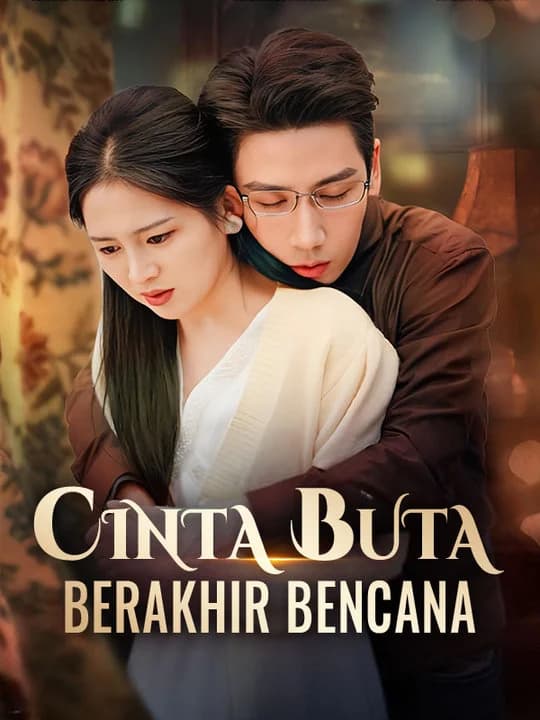 Cinta Buta Berakhir Bencana