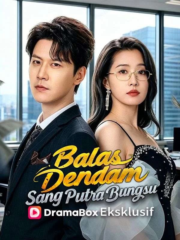 Balas Dendam Sang Putra Bungsu