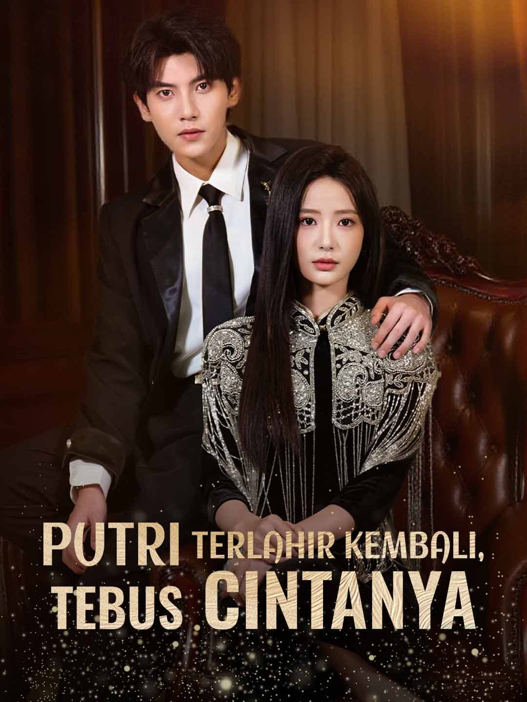 Putri Terlahir Kembali, Tebus Cintanya