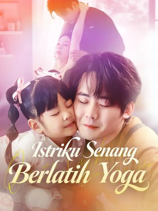(Sulih suara) Istriku Senang Berlatih Yoga