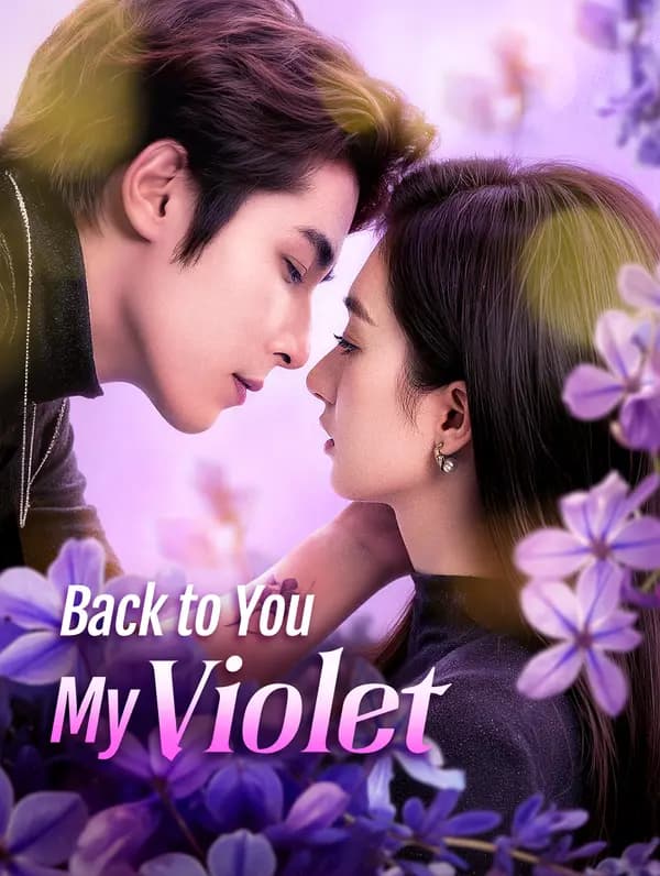 Back to You, My Violet(Dubbed)