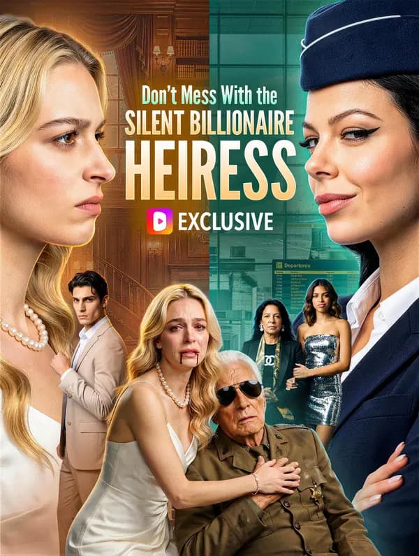 Don't Mess With the Silent Billionaire Heiress(Dubbed)