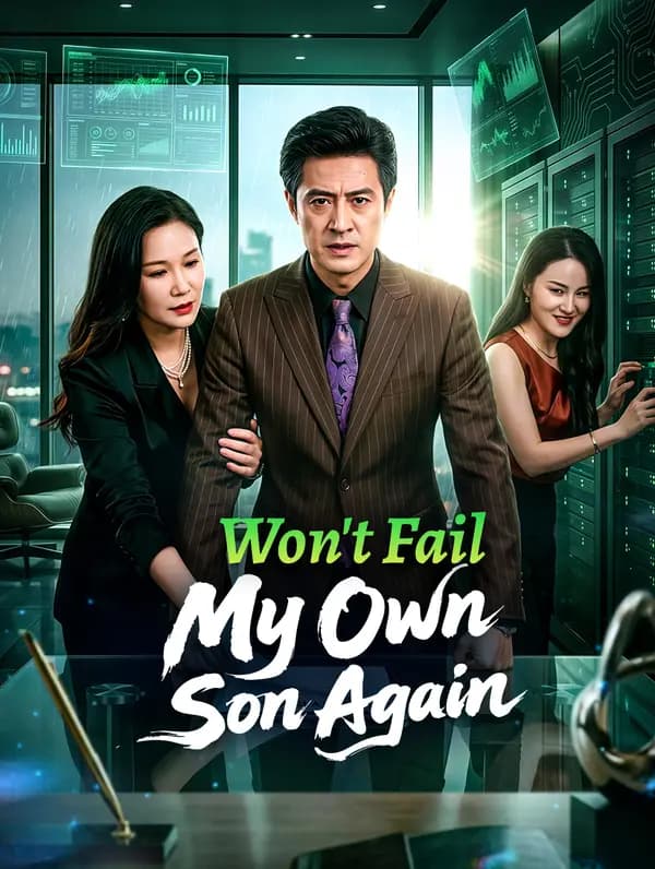 Won't Fail My Own Son Again(Dubbed)