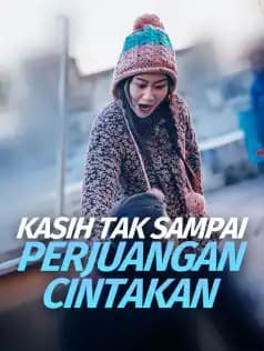 Kasih Tak Sampai: Perjuangan Cintakan