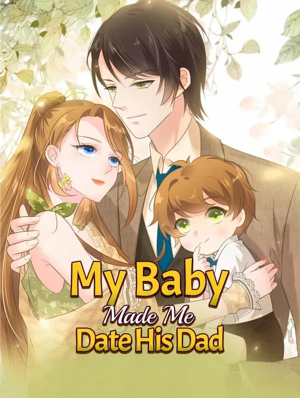 My Baby Made Me Date His Dad