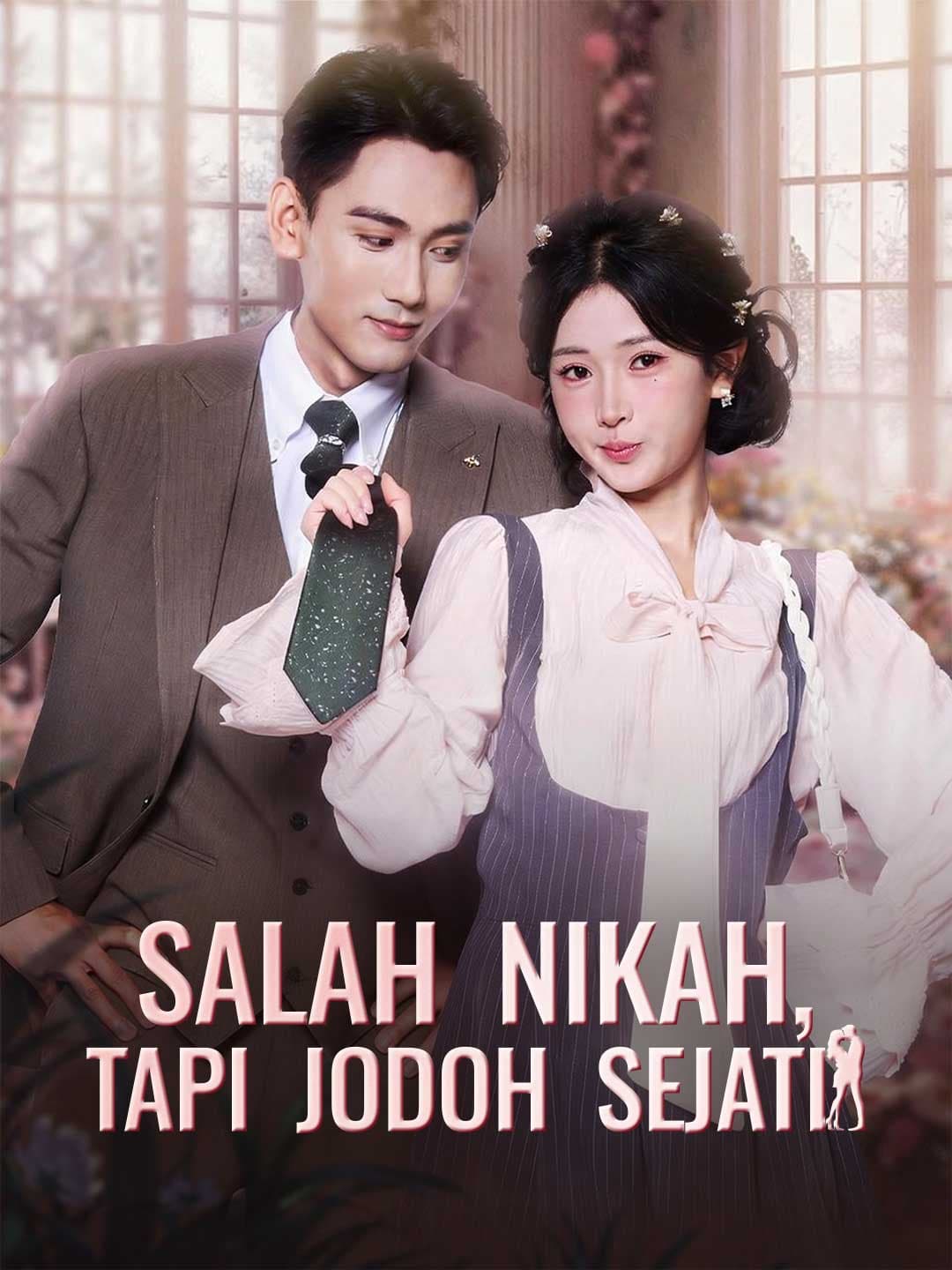 Salah Nikah, Tapi Jodoh Sejati