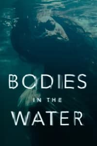 Bodies in the Water
