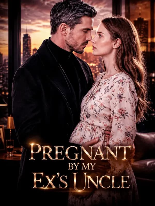 Pregnant by My Ex's Uncle