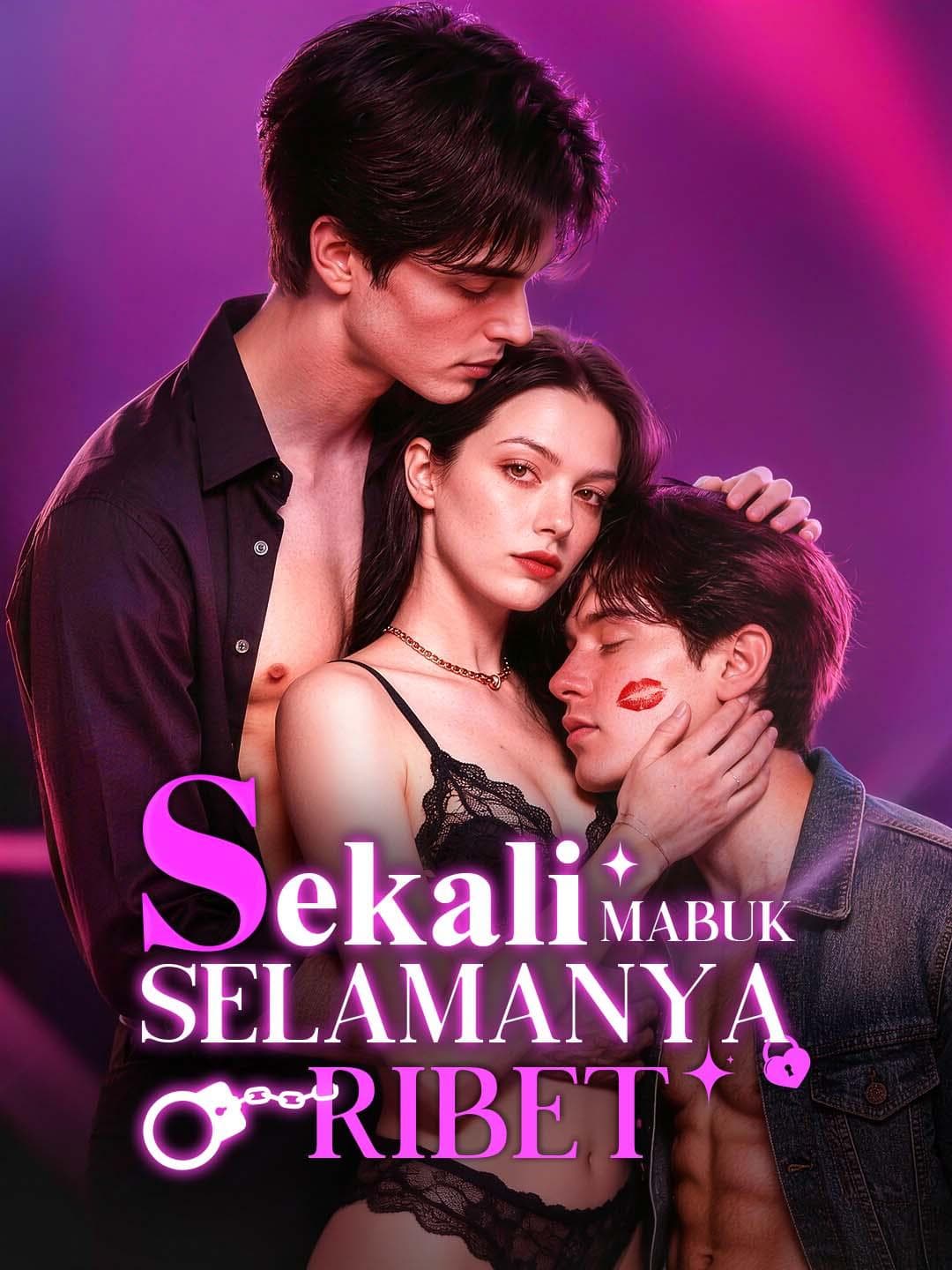Sekali Mabuk, Selamanya Ribet
