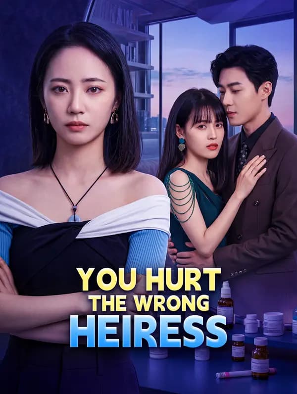 You Hurt the Wrong Heiress