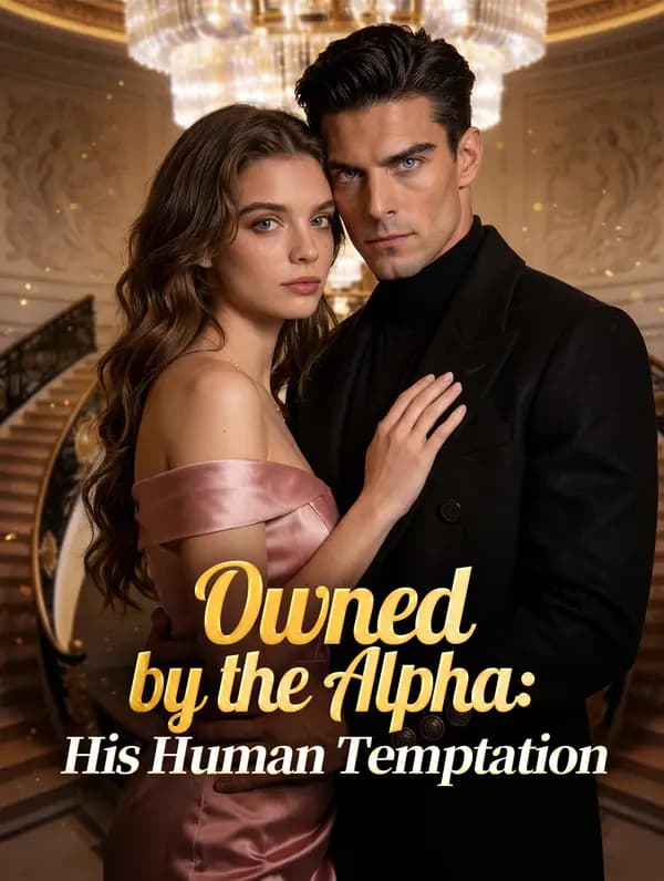 Owned by the Alpha: His Human Temptation