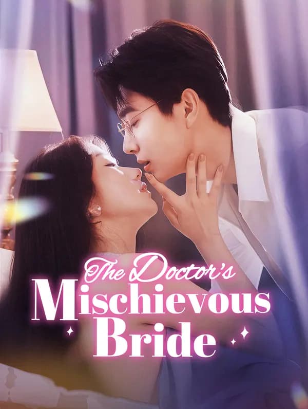 The Doctor's Mischievous Bride(Dubbed)