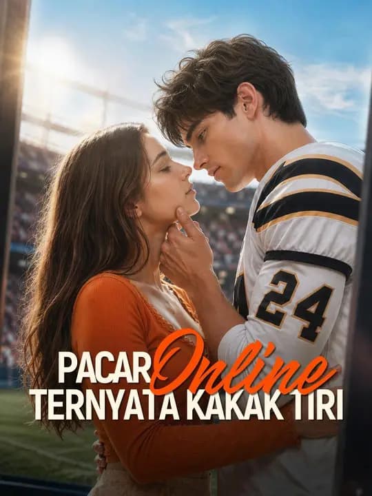 (Sulih suara) Pacar Online Ternyata Kakak Tiri