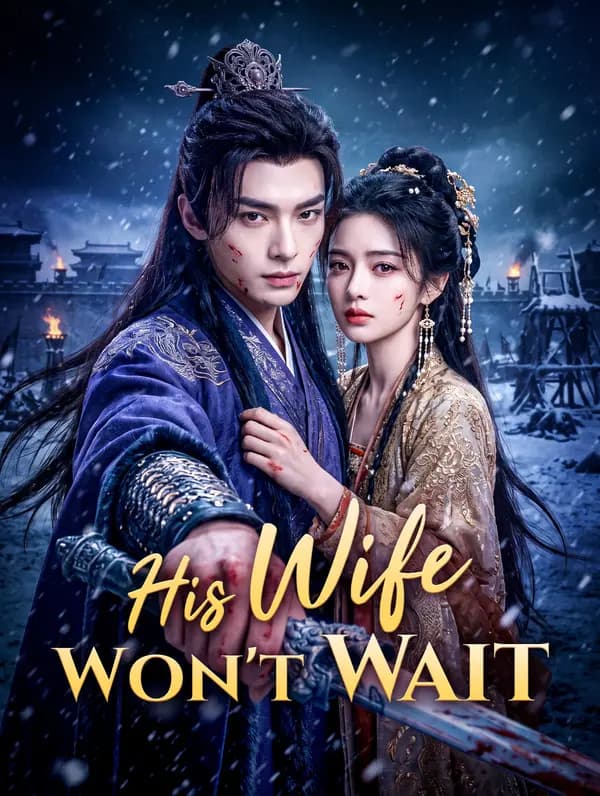 His Wife Won't Wait