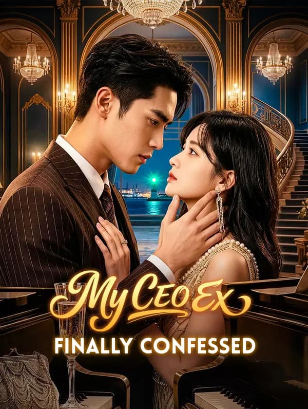 My CEO Ex Finally Confessed
