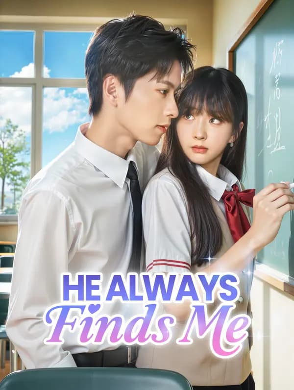 He Always Finds Me