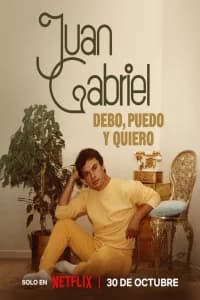 Juan Gabriel: I Must, I Can, I Will Poster