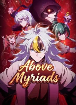 Above Myriads