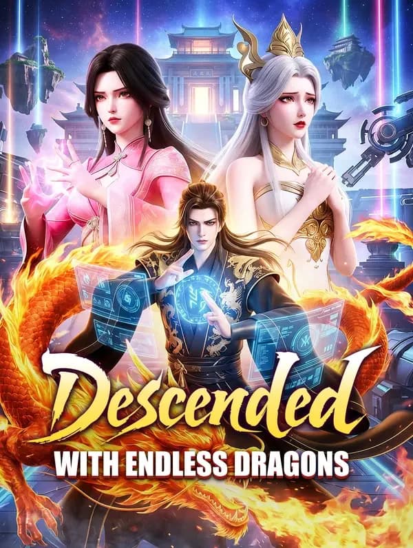 Descended With Endless Dragons