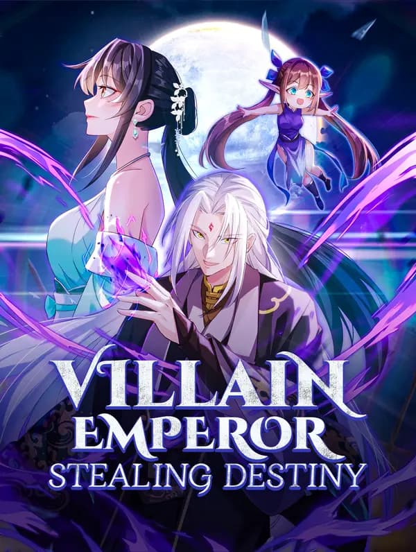Villain Emperor, Stealing Destiny