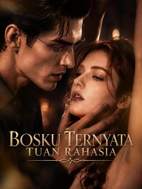 Bosku Ternyata Tuan Rahasia
