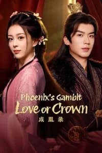 Phoenix's Gambit: Love or Crown Poster