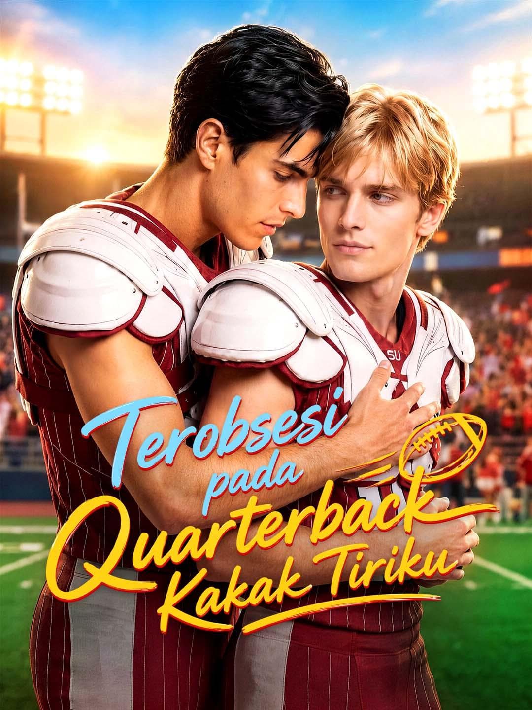 Terobsesi pada Quarterback Kakak Tiriku