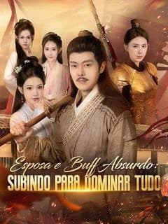 Esposa e Buff Absurdo: Subindo para Dominar Tudo (Dublado)