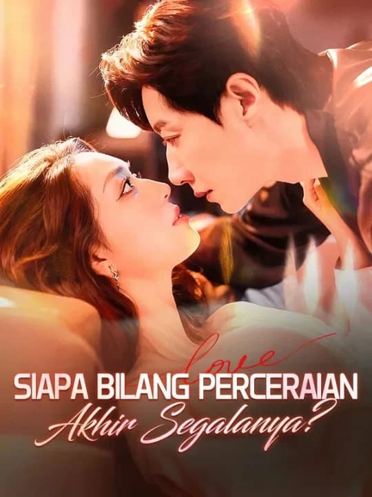 Siapa Bilang Perceraian Akhir Segalanya?