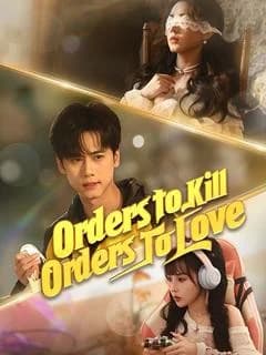 Orders to Kill, Orders to Love