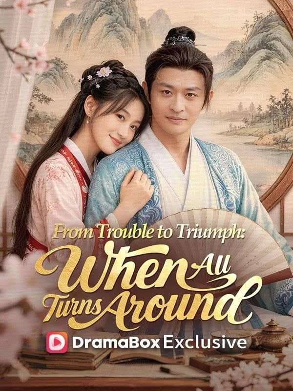 From Trouble to Triumph: When All Turns Around	 (DUBBED)