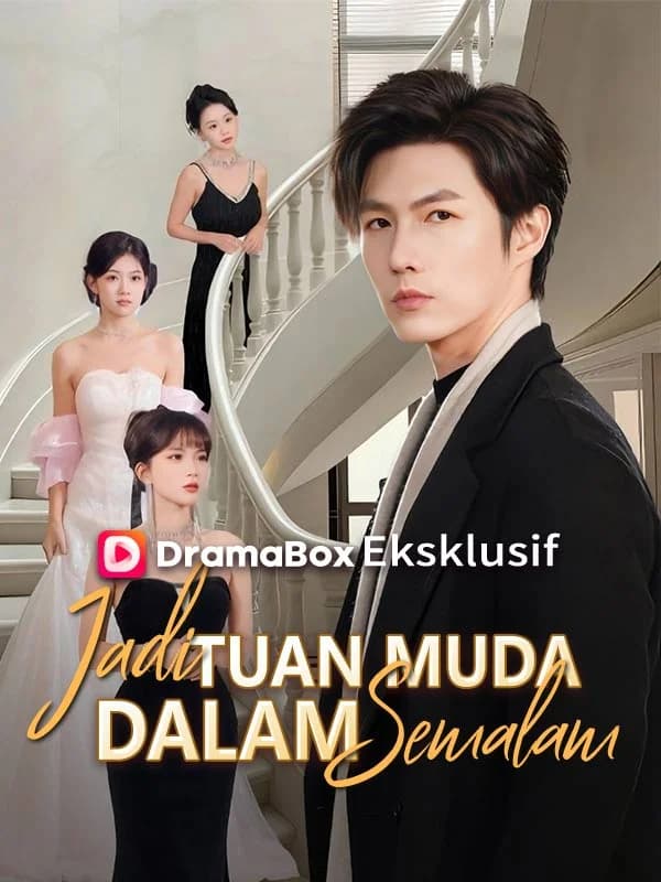 Jadi Tuan Muda dalam Semalam