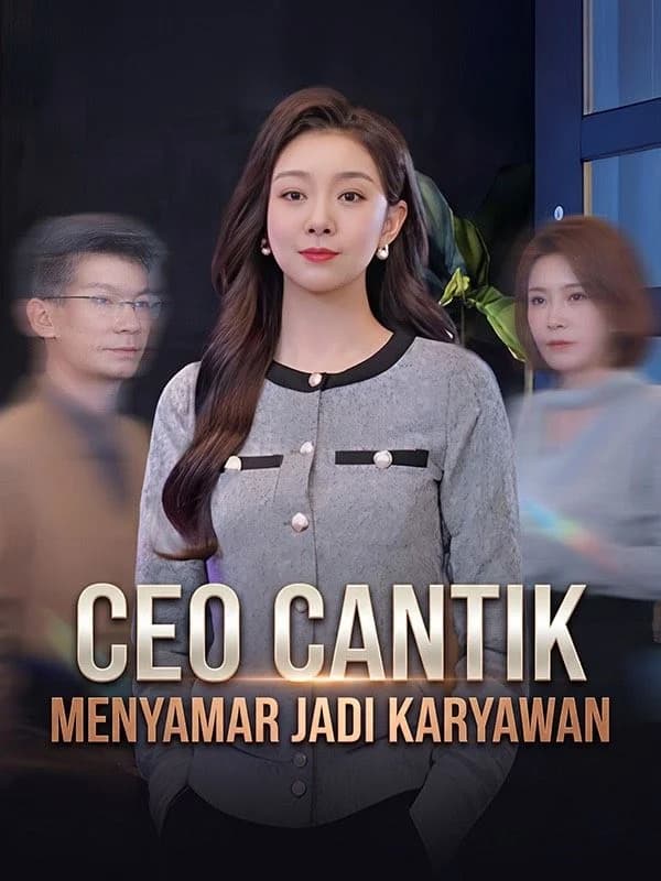 CEO Cantik Menyamar Jadi Karyawan